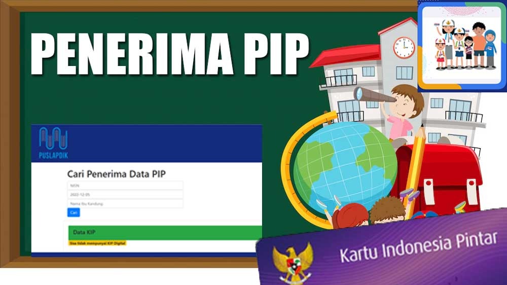 Pencairan Bantuan PIP Desember 2022 untuk Pelajar SD Hingga SMA, Cek Nama Penerima di pip.kemdikbud.go.id