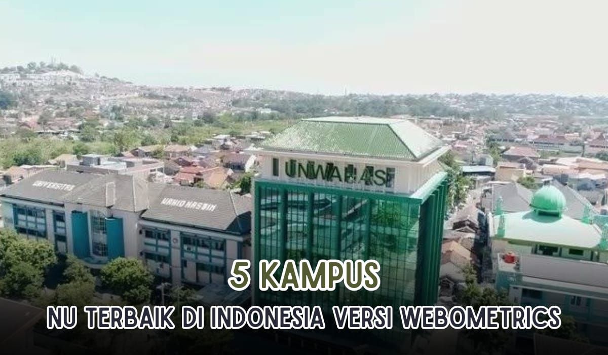 5 Kampus NU Terbaik di Indonesia versi Webometrics, Nomor 1 Bukan Universitas Islam Malang, Tapi