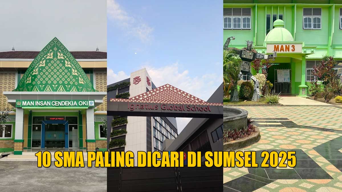 BUKAN KALENG-KALENG! 10 SMA Paling Dicari di Sumsel 2025 Karena Prestasinya yang 'Gila-gilaan', Ada Incaranmu?