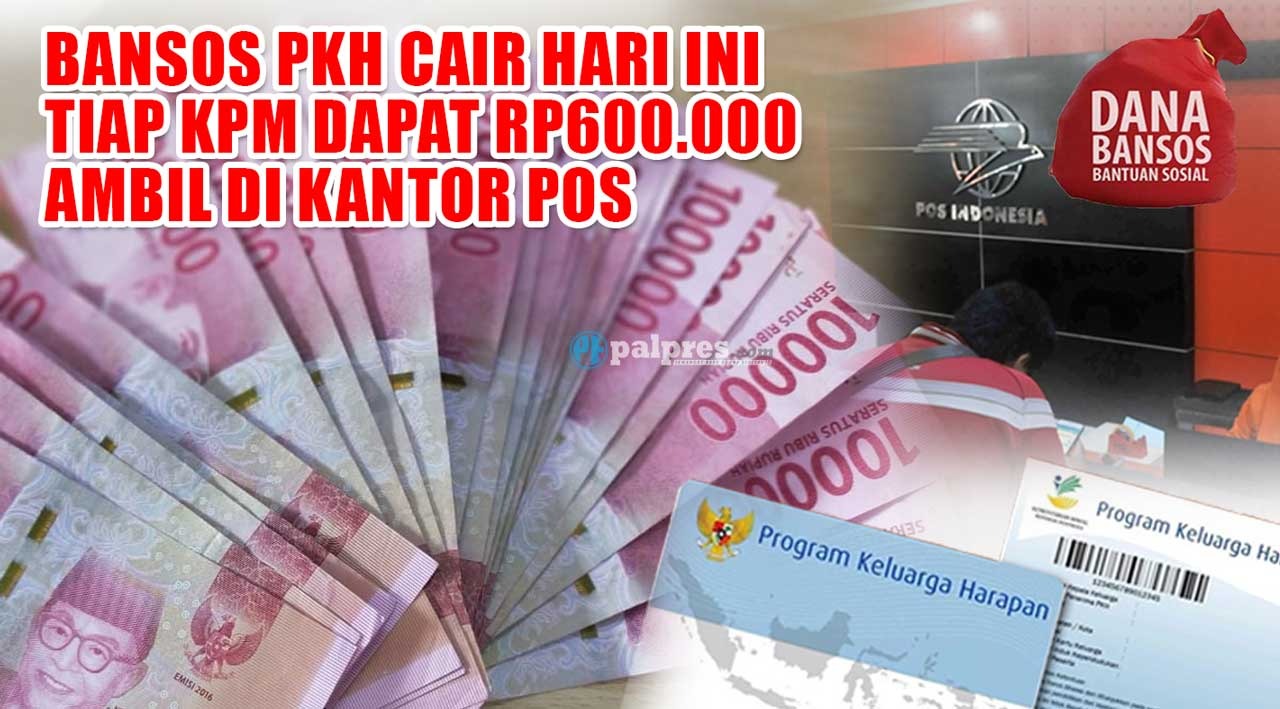 ALHAMDULILLAH, Bansos PKH Cair Hari Ini, Tiap KPM Dapat Rp600.000, Ambilnya di Kantor Pos 