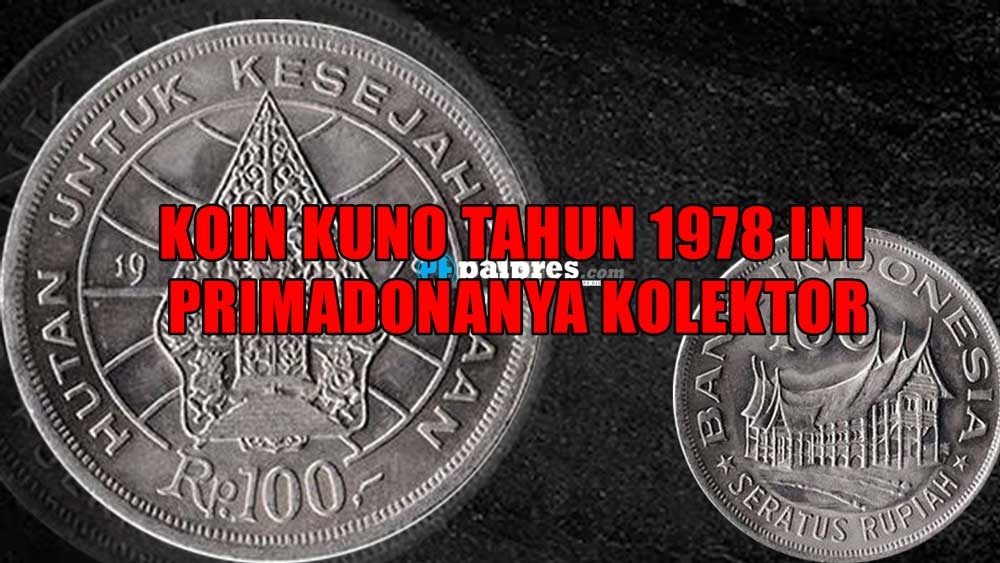 Antik dan Langka, Koin Kuno Tahun 1978 Ini Primadonanya Kolektor, Harganya Mencapai Rp20 Juta Per Peping?