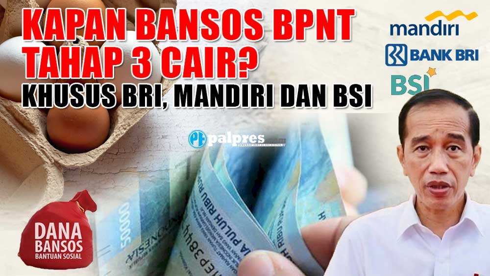 Kapan Bansos BPNT Tahap 3 Mei-Juni Rp400.000 Khusus BRI, Mandiri dan BSI Cair? Ini Jawabannya