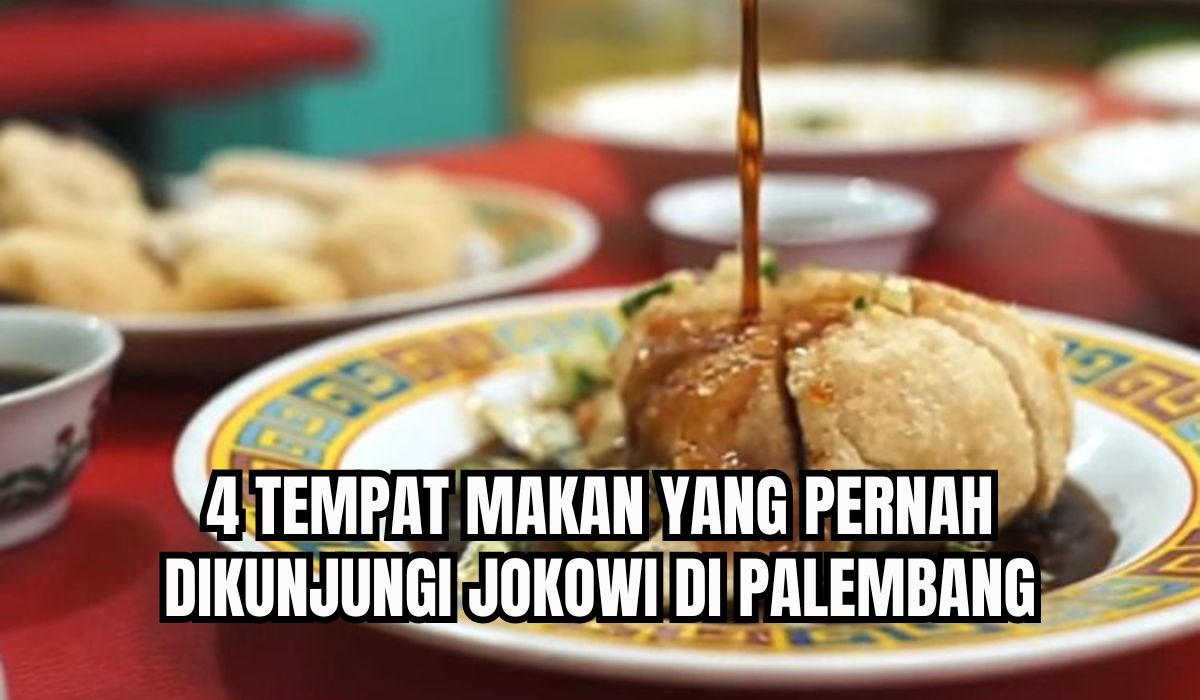 4 Tempat Makan di Palembang yang Pernah Dikunjungi Presiden Jokowi, Terungkap Ini Menu yang Dipesan!