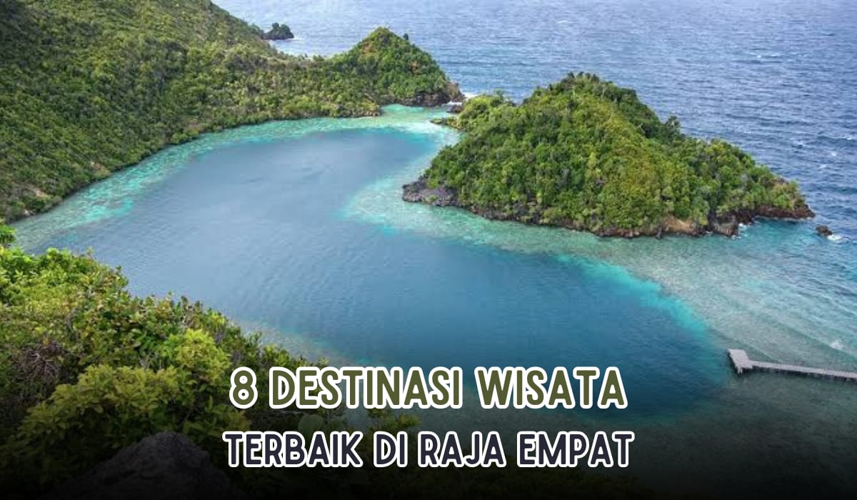 8 Objek Wisata di Raja Empat Ini Siap Sambut Libur Akhir Tahun, Pesona Alam Memukau dengan Laut Sebening Kaca