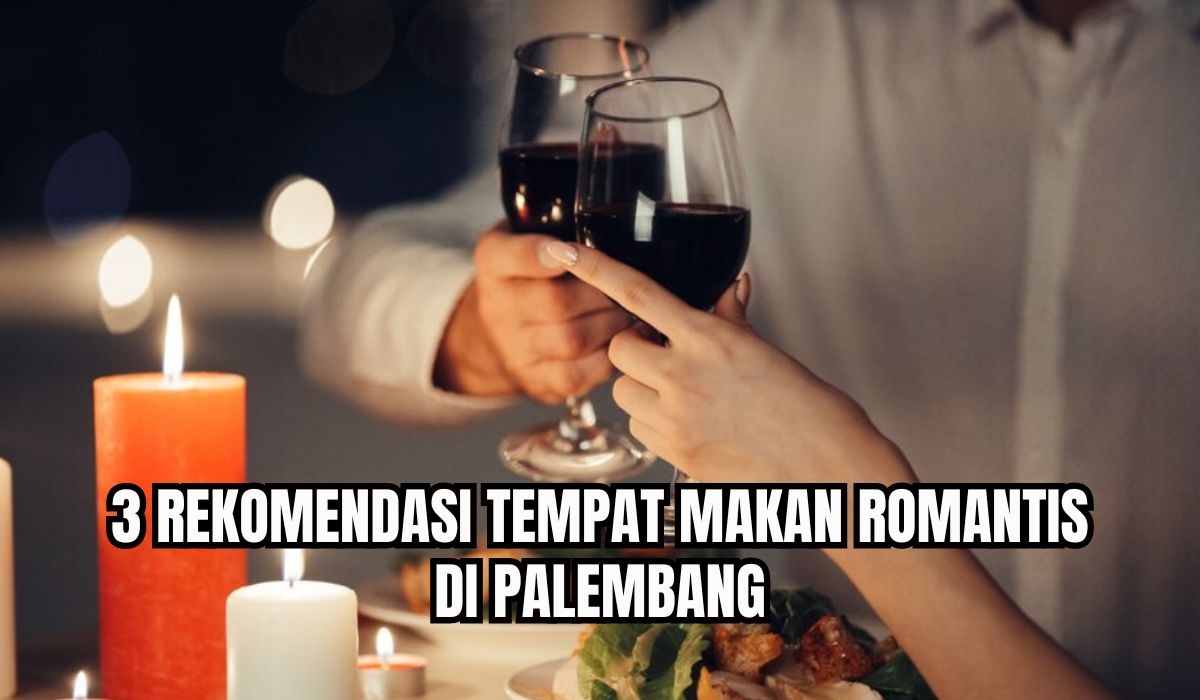 3 Tempat Makan Romantis di Palembang, Dinner Bareng Pasangan Lebih Syahdu, Ciptakan Kenangan Manis!