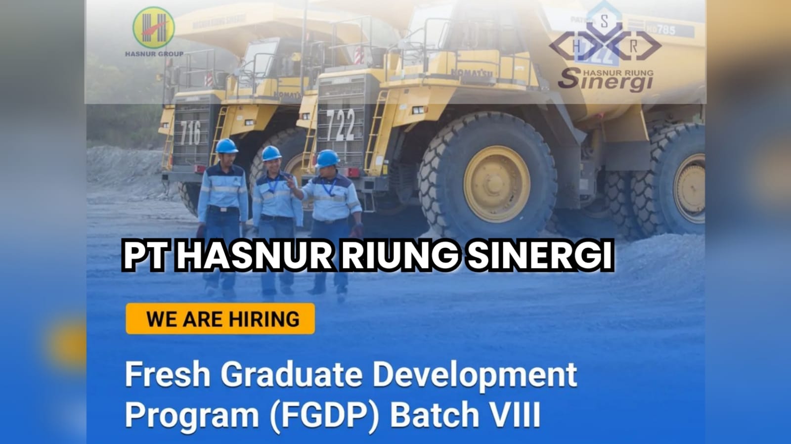 Lowongan Kerja Tambang PT Hasnur Riung Sinergi (HRS) Melalui Program Fresh Graduate Development, Ini Syaratnya