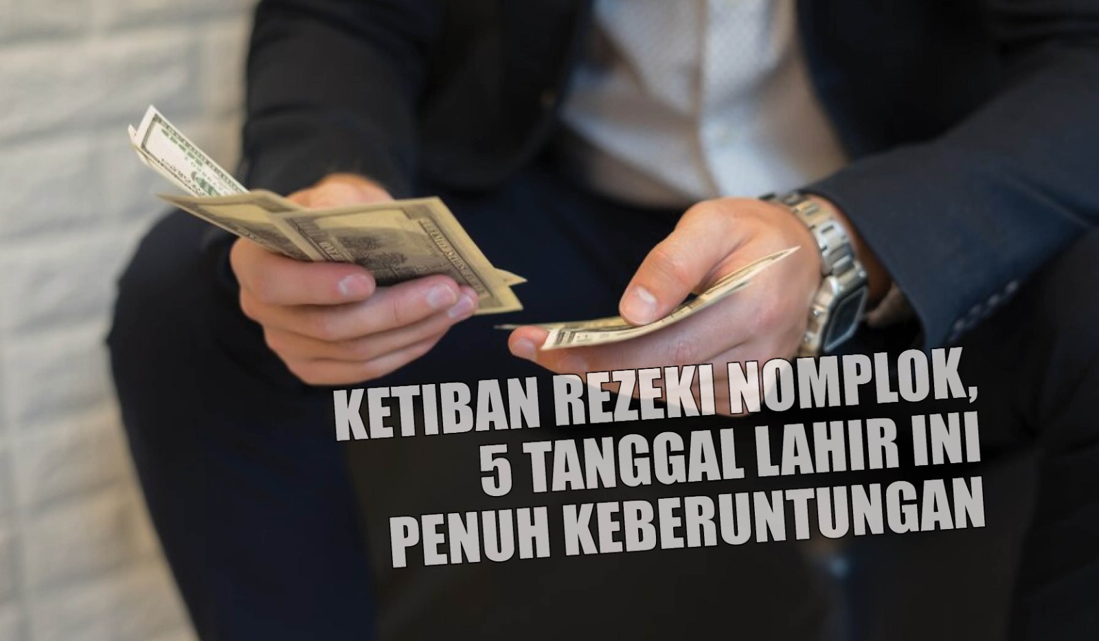 Ketiban Rezeki Nomplok, 5 Tanggal Lahir Ini Penuh Keberuntungan, Kamu Termasuk Ga?