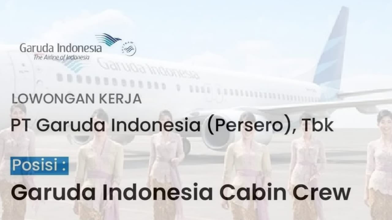 Lowongan Kerja BUMN PT Garuda Indonesia Tbk untuk Fresh Graduate Lulusan S1 Semua Jurusan