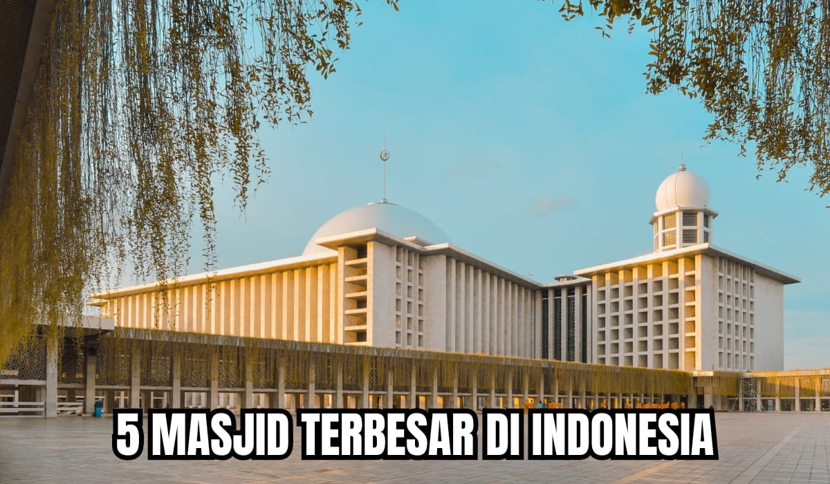 5 Masjid Terbesar di Indonesia, Bisa Menampung Hingga 200 Ribu Jemaah
