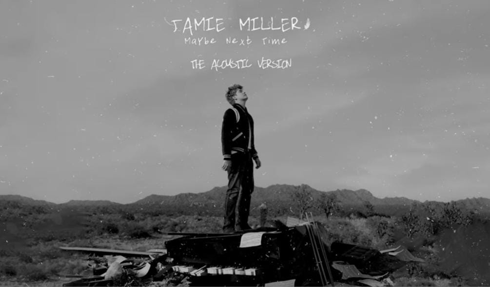 Lirik Lagu Maybe Next Time- Jamie Miller dan Terjemahannya 