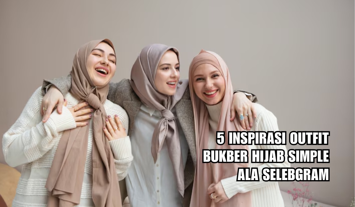 5 Inspirasi Outfit Bukber Hijab Simple ala Selebgram, Bikin Tampilan Makin Stylish dan Kece 
