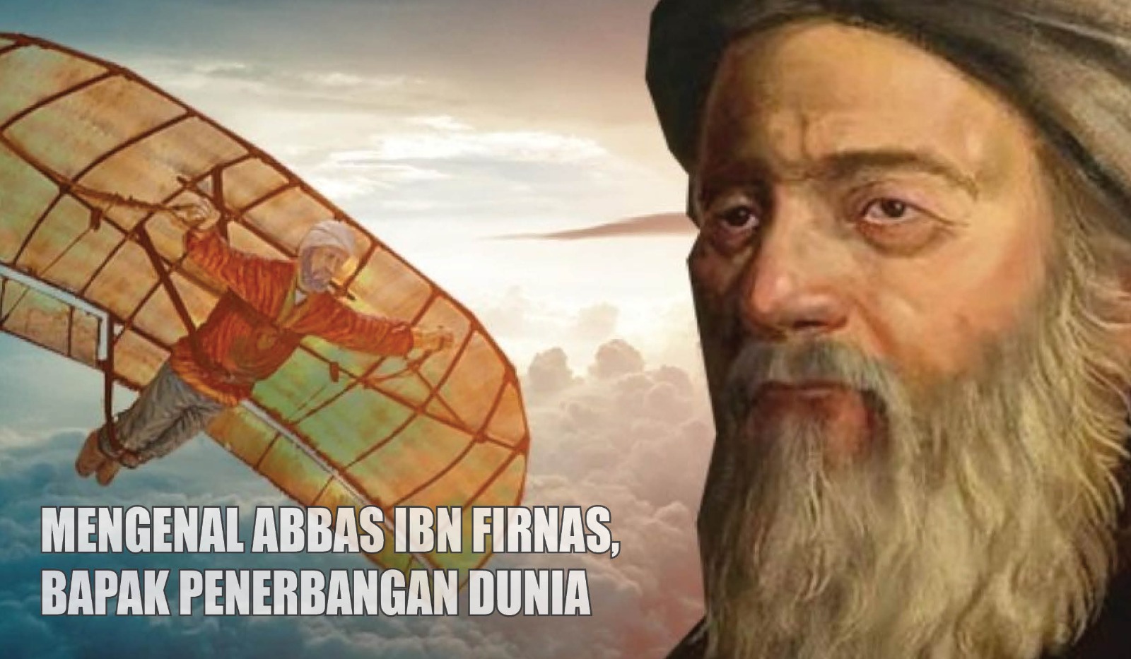 Profil Abbas Ibn Firnas, Ilmuwan Islam Penemu Teknologi Pesawat Terbang