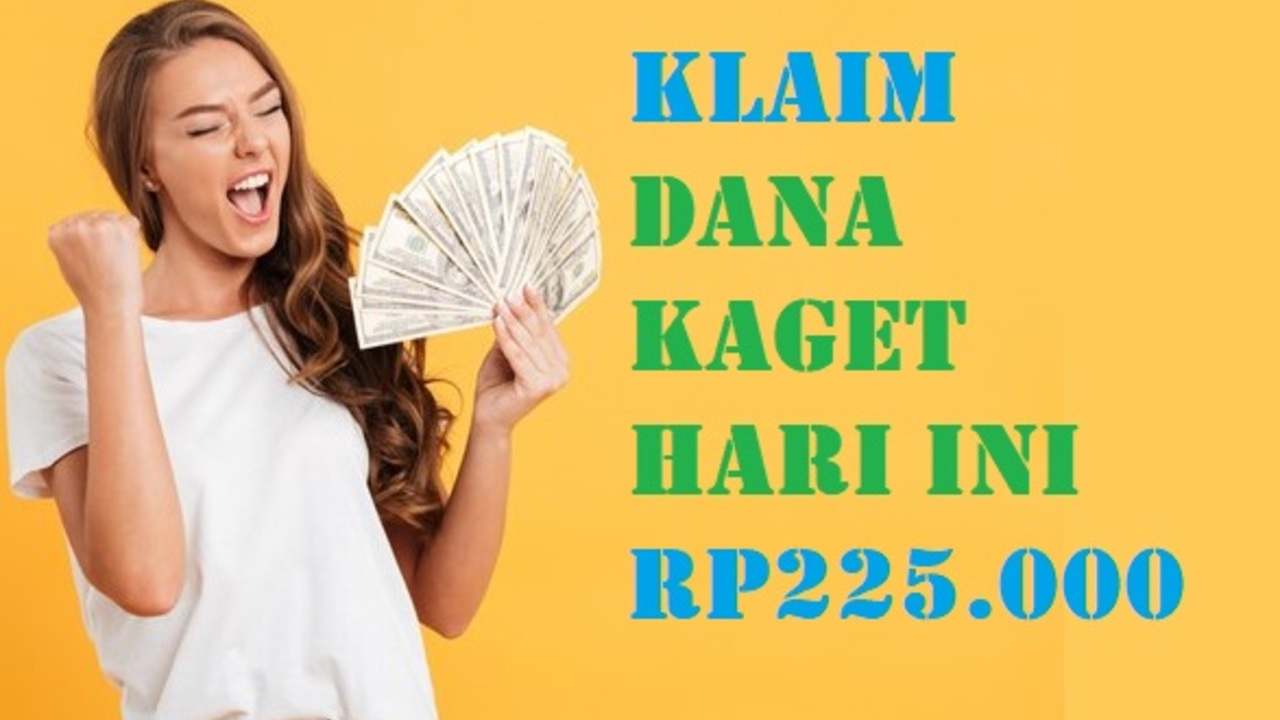 CUAN GRATIS! DANA Kaget hingga Rp225.000 Dibagikan Hari Ini, Buruan Klaim Sebelum Habis!