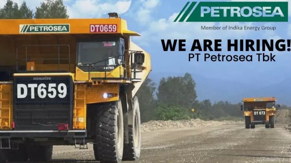 10 Lowongan Kerja Lulusan SMA SMK dari PT Petrosea Tbk Perusahaan Mining Contractor Simak Kualifikasinya