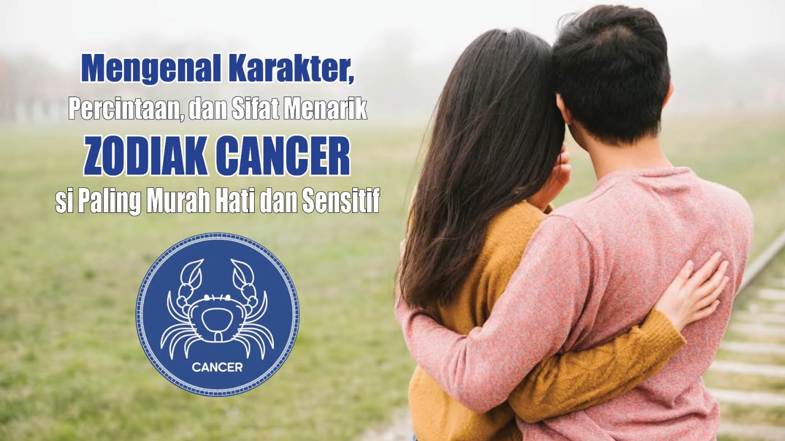 Mengenal Karakter, Percintaan, dan Sifat Menarik Zodiak Cancer si Paling Murah Hati dan Sensitif