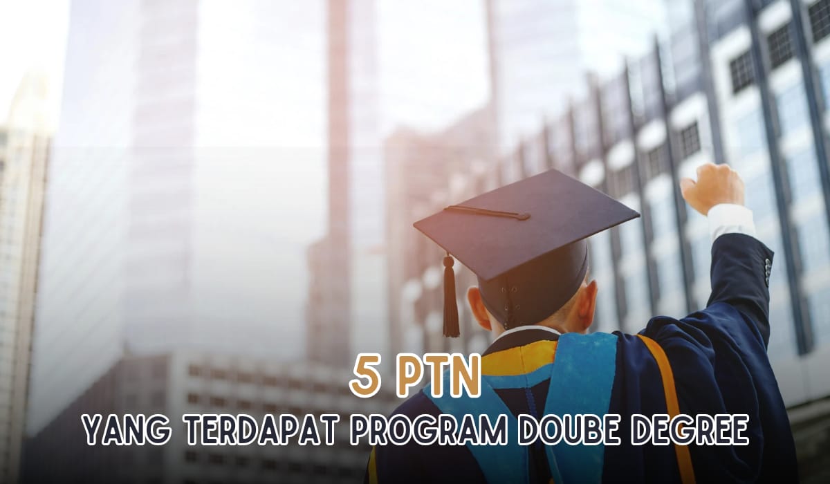 5 PTN di Indonesia yang Menyediakan Program Double Degree, Tertarik Masuk?