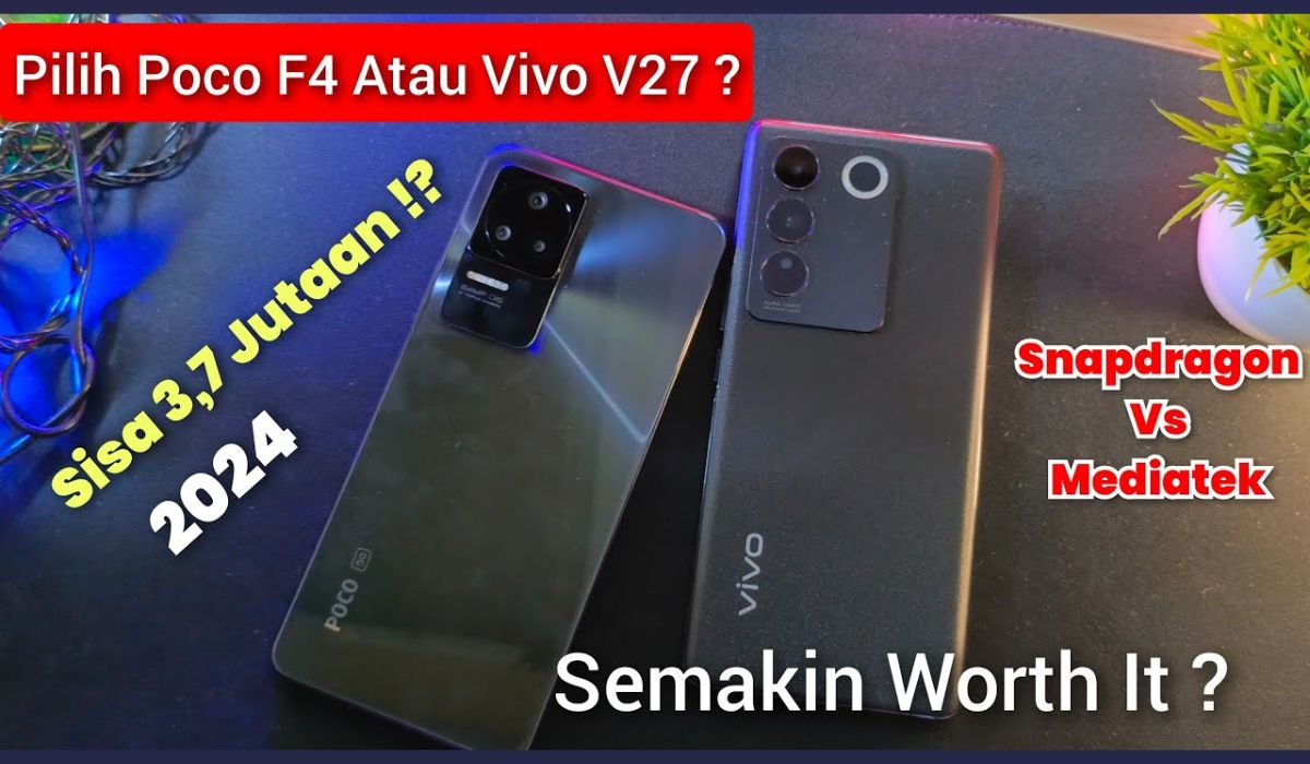 Poco F4 vs Vivo v27: Duel Smartphone di Rentang Harga 2 Jutaan Mana yang Lebih Baik