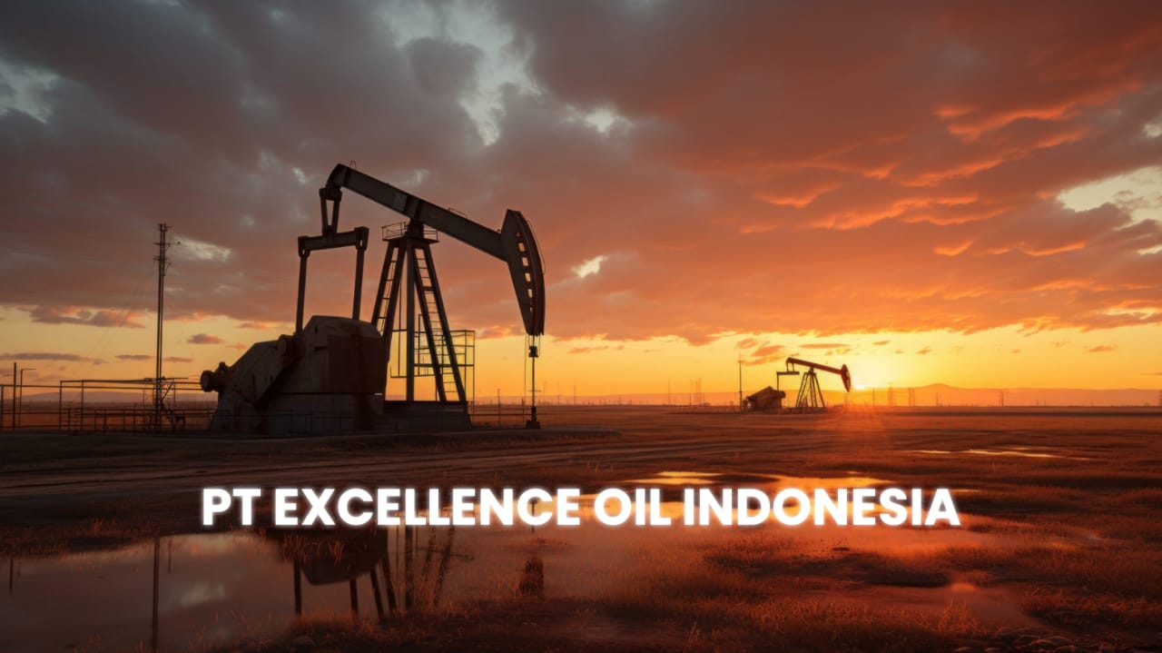 Penerimaan Besar besaran Lowongan Kerja Migas di PT Excellence Oil Indonesia Simak Posisi dan Syaratnya!