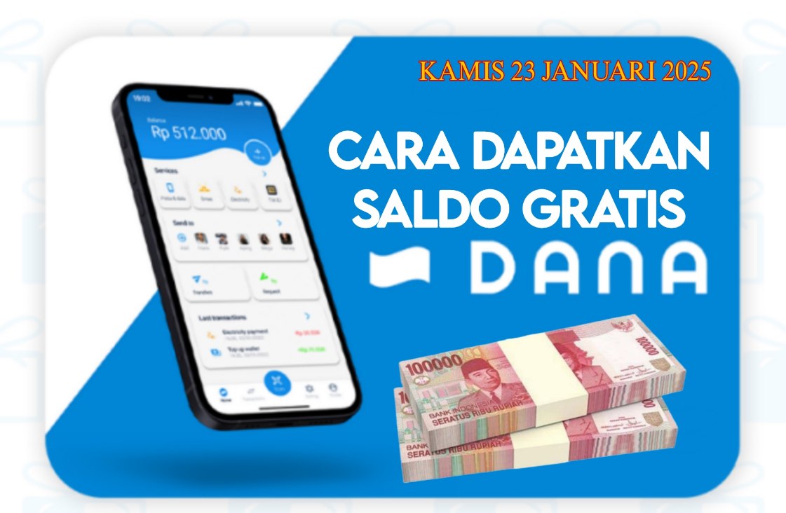Khusus Hari Ini! Ada Saldo DANA Gratis Rp200.000, Ikuti 4 Langkah Ini Buat Dapatinya