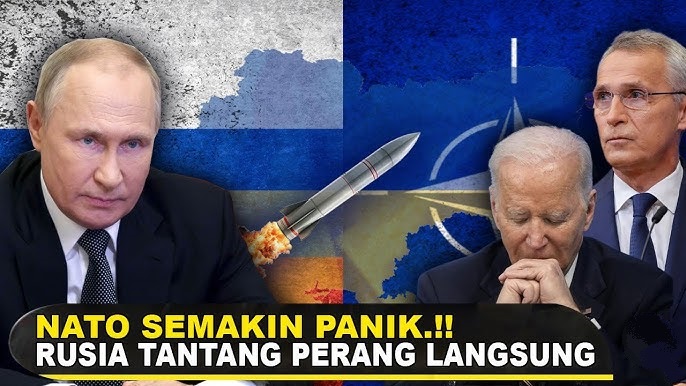 Putin Ancam NATO Untuk Perang Langsung! Ini Respon AS dan NATO Menanggapi Ancaman Rusia