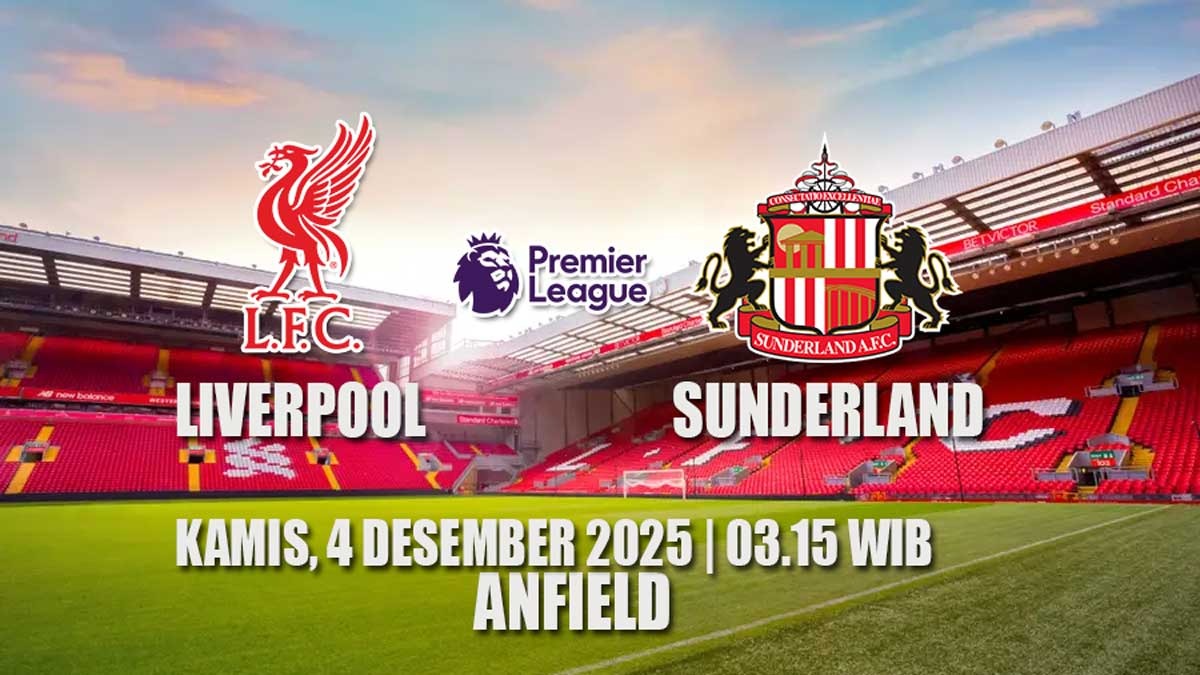Liverpool vs Sunderland: Menanti Pertanda Baik atau Buruk dari Tuan Rumah