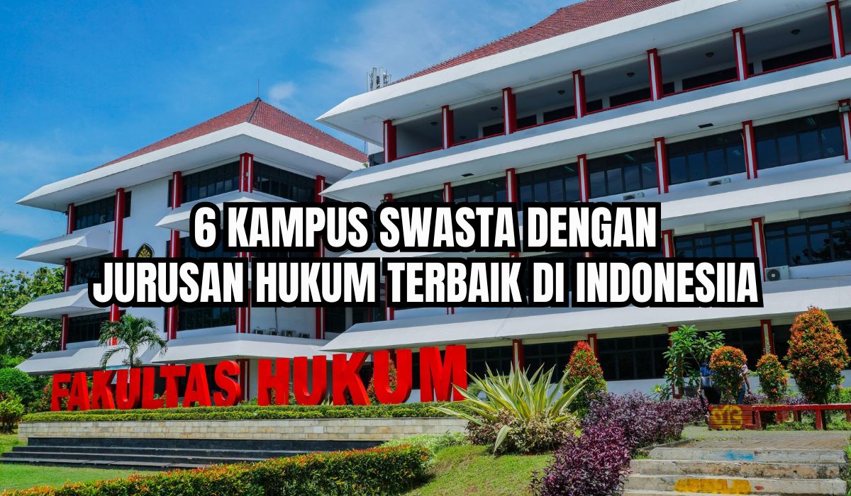 Saingi PTN, Ini 6 Kampus Swasta dengan Jurusan Hukum Terbaik di Indonesia, Berminat?