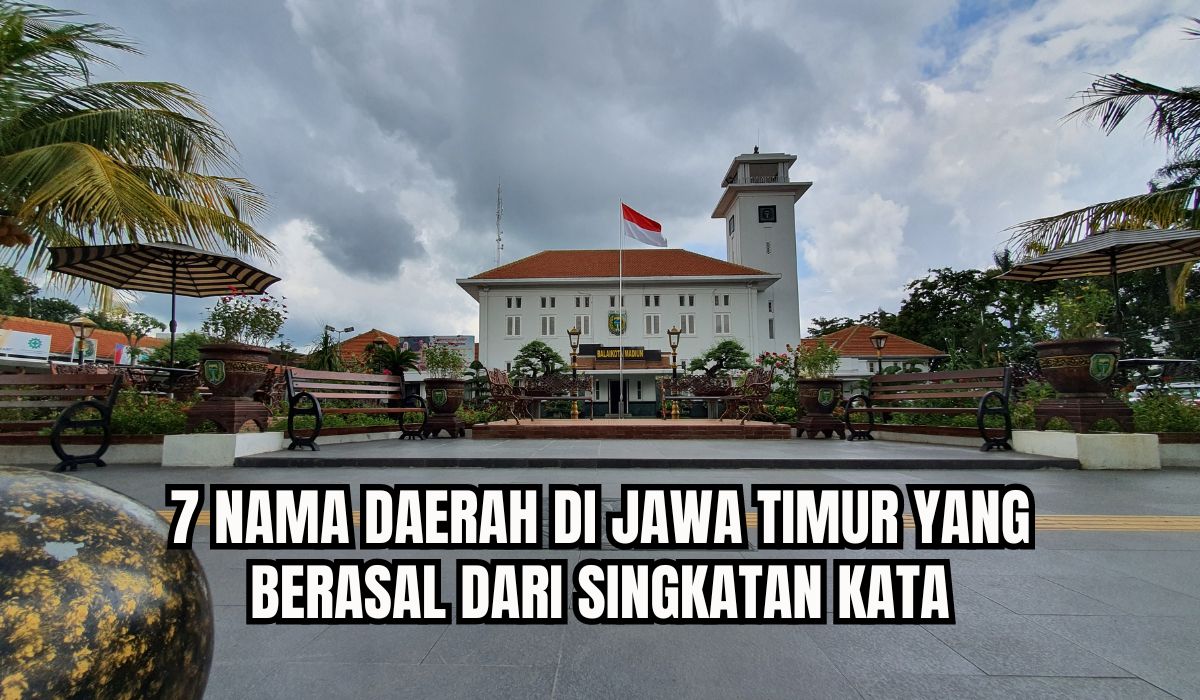 Buat Bulu Kuduk Merinding! Ini 7 Singkatan Nama Daerah di Jawa Timur, Ada yang Berbau Mistis