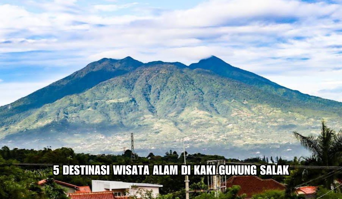 Berjarak 70 Km dari Jakarta, Inilah 5 Destinasi Wisata Alam di Kaki Gunung Salak yang Cocok untuk Liburan