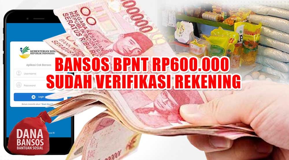 Bansos BPNT Rp600.000 Sudah Verifikasi Rekening, Siap-siap Cair di Tanggal Ini 