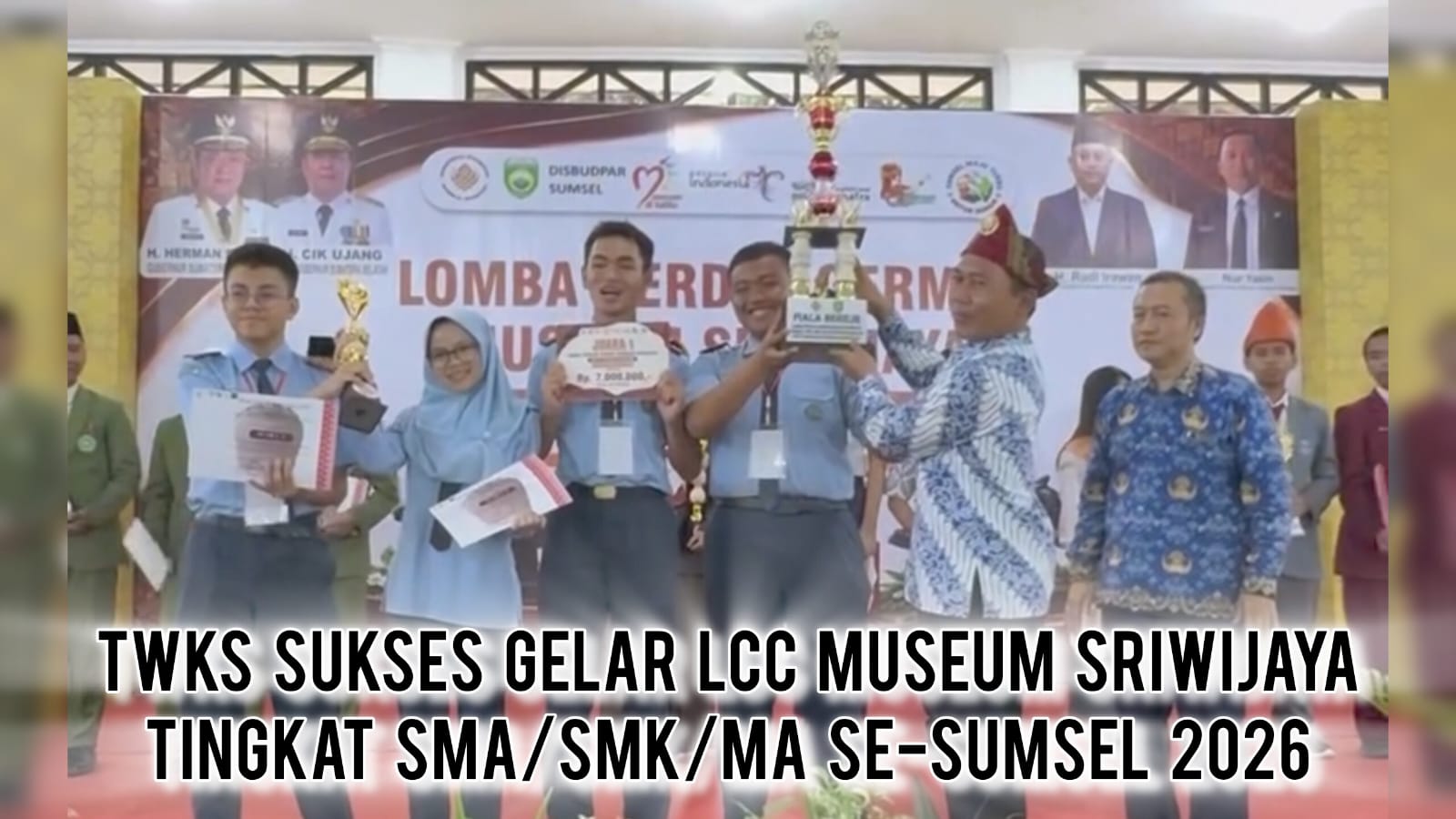 BIKIN GEGER! MAN 1 Banyuasin Ungguli Sekolah Elite di Sumsel! Ini Daftar Pemenang LCC Museum Sriwijaya 2026