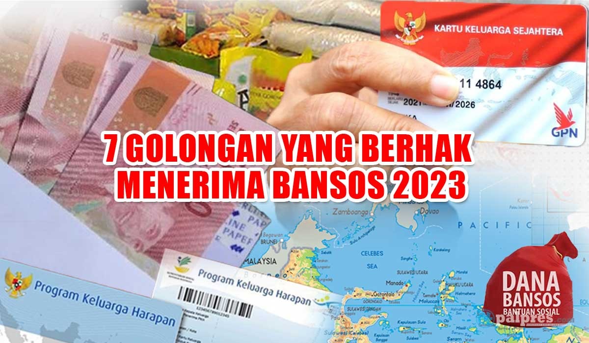 Daftar 7 Golongan yang Berhak Menerima Bansos 2023, Siapa Saja ya?