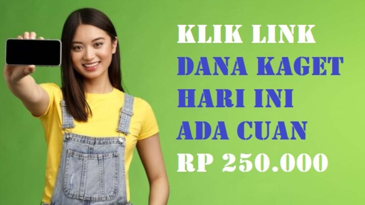 Jangan Lewatkan! Begini Cara Klaim Saldo DANA Kaget Terbaru hingga Rp 250.000 Khusus  Hari Ini