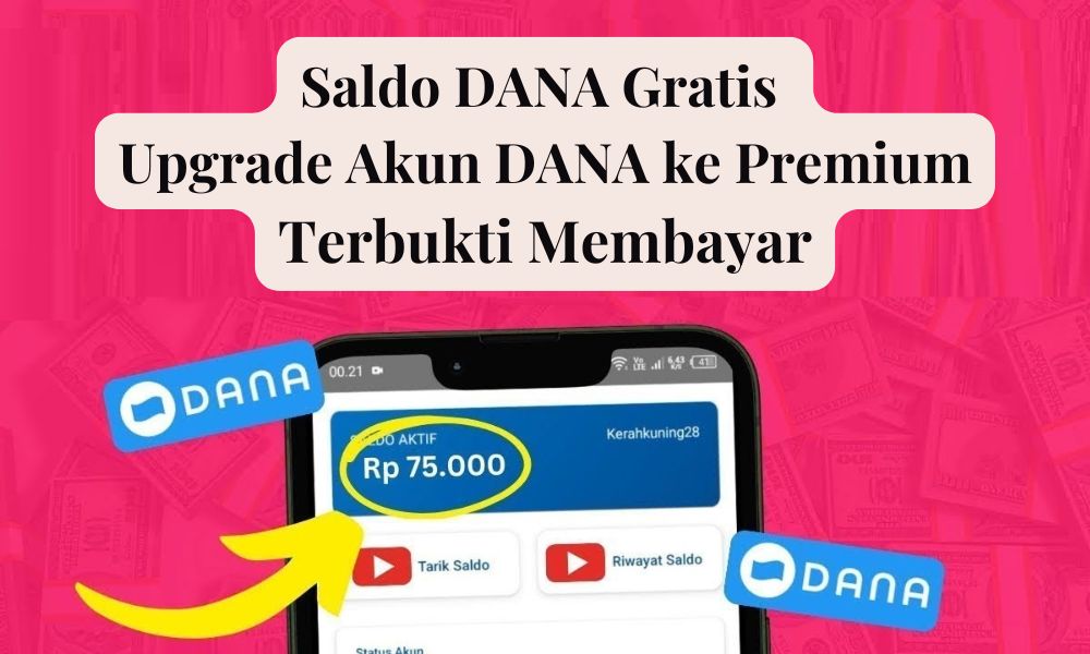 Upgrade ke Premium! Raih Saldo DANA Gratis, Cek Caranya di Sini, Pastikan Sudah Terdownload yaa