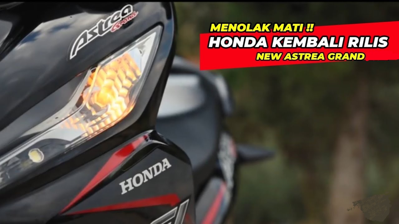 Honda Kembali Hidupkan Astrea Grand dengan Tampang Modern, Ini Spesifikasi dan Harganya