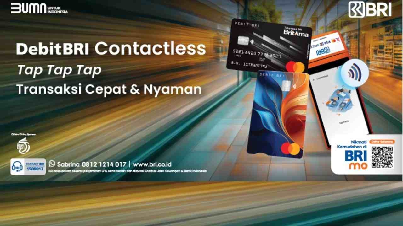 Tap Tap Tap, Nikmati Transaksi Cepat dan Nyaman dengan Debit BRI Contactless