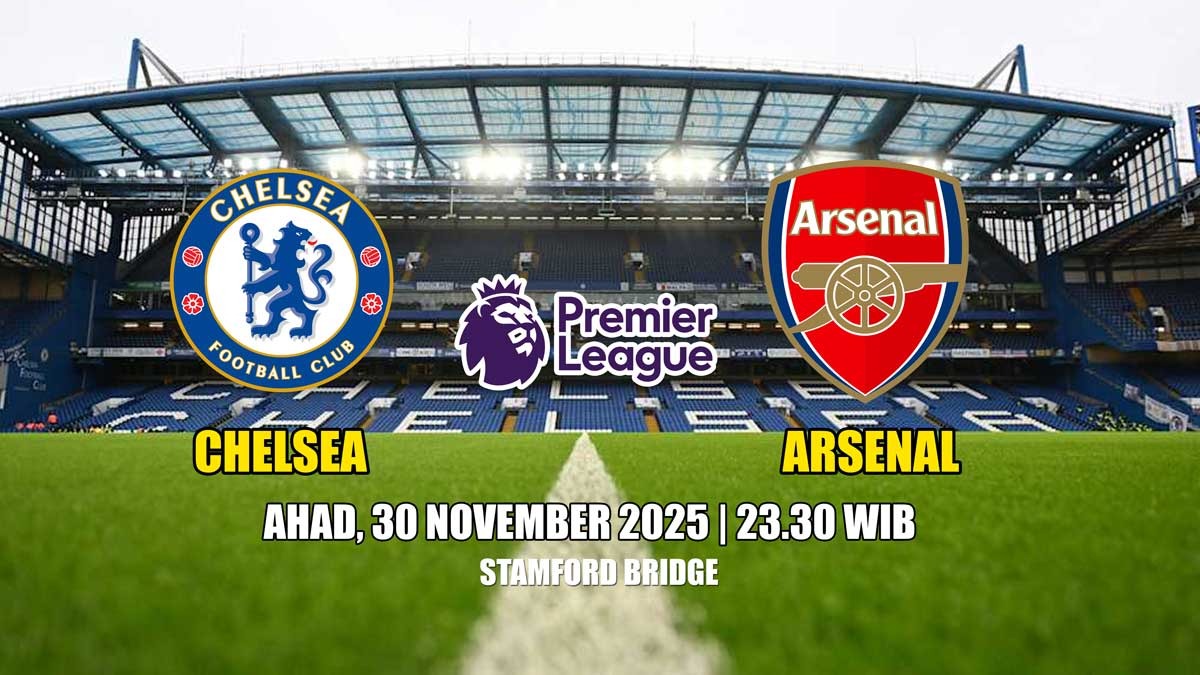 Chelsea vs Arsenal - Derby London Kolosal Liga Primer di Stamford Bridge