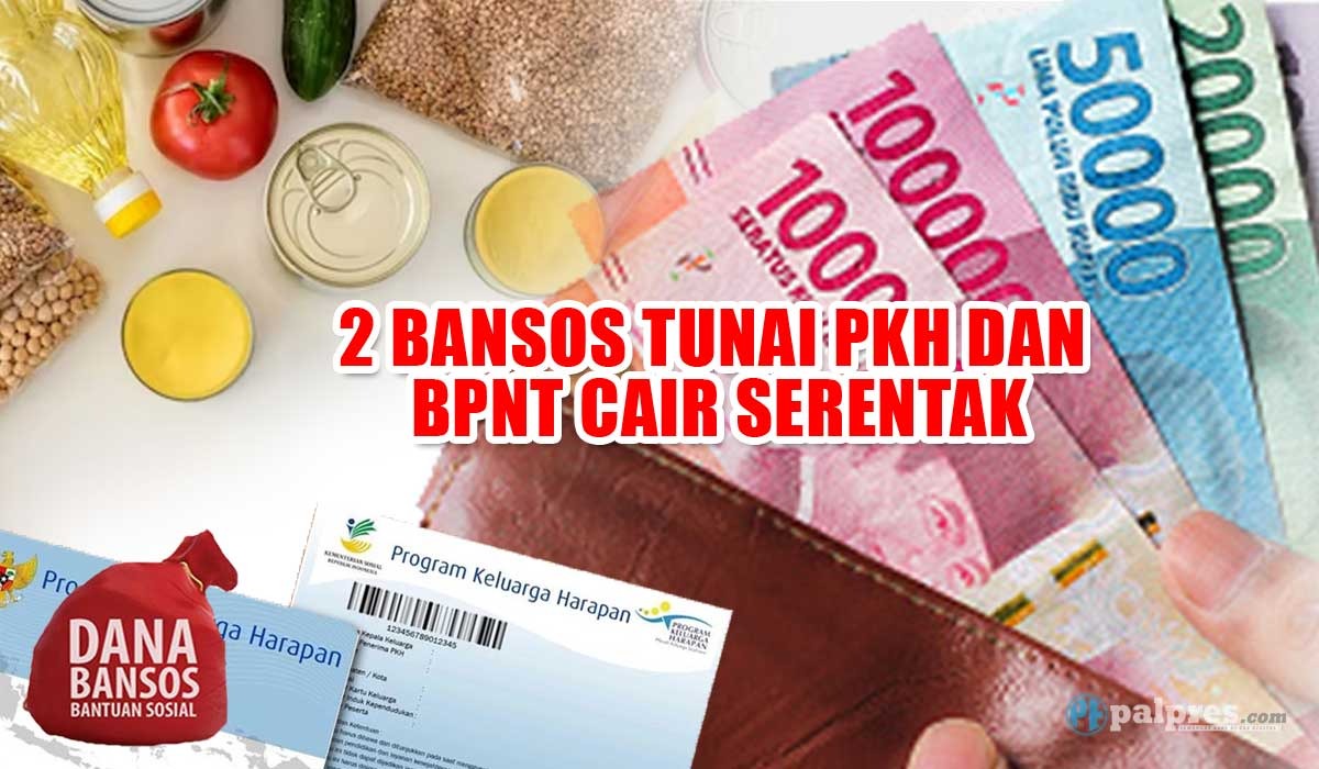 Cek Tanggalnya, 2 Bansos Tunai PKH dan BPNT Cair Serentak, KPM Auto Senyum