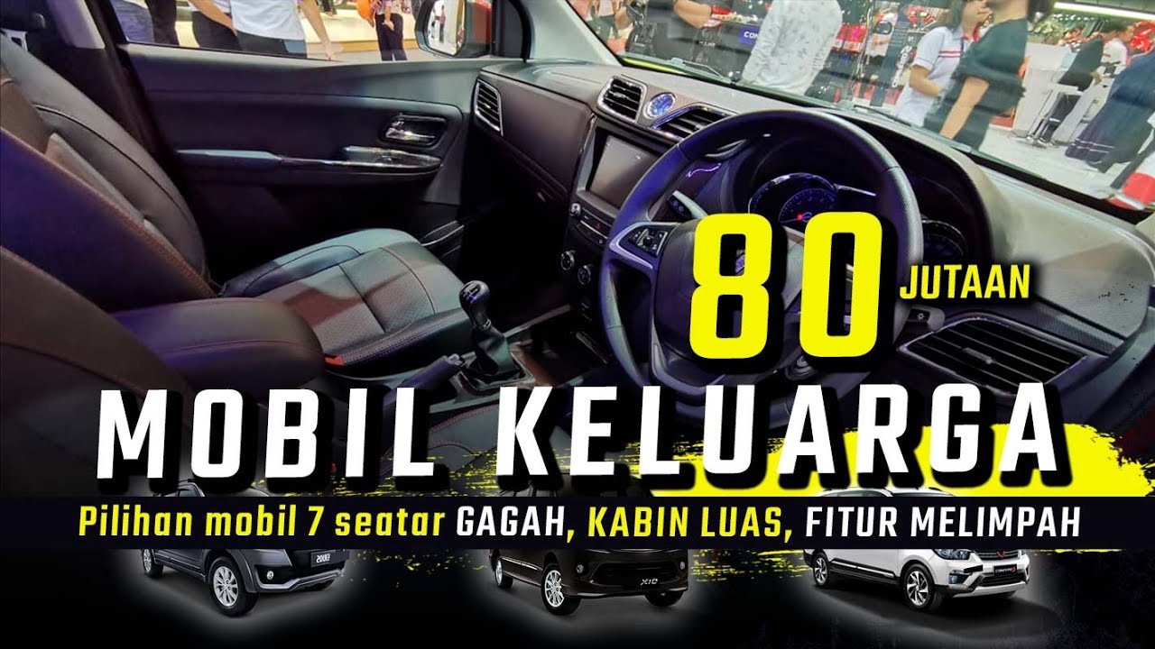 3 Jenis Mobil Keluarga, Harga 80 Jutaan yang Bisa Buat Tetangga Kalian Pengen!