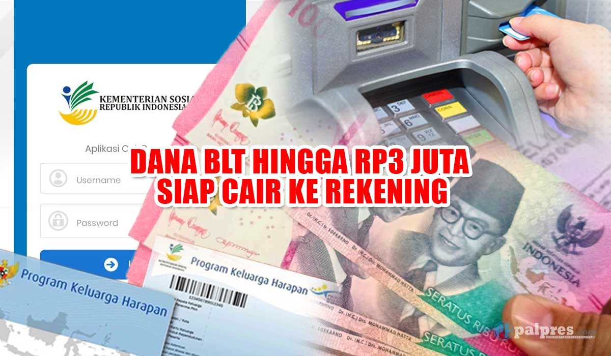 Dana BLT Hingga Rp3 Juta Siap Cair ke Rekening, KPM Kategori Ini Harap Bersiap Ya