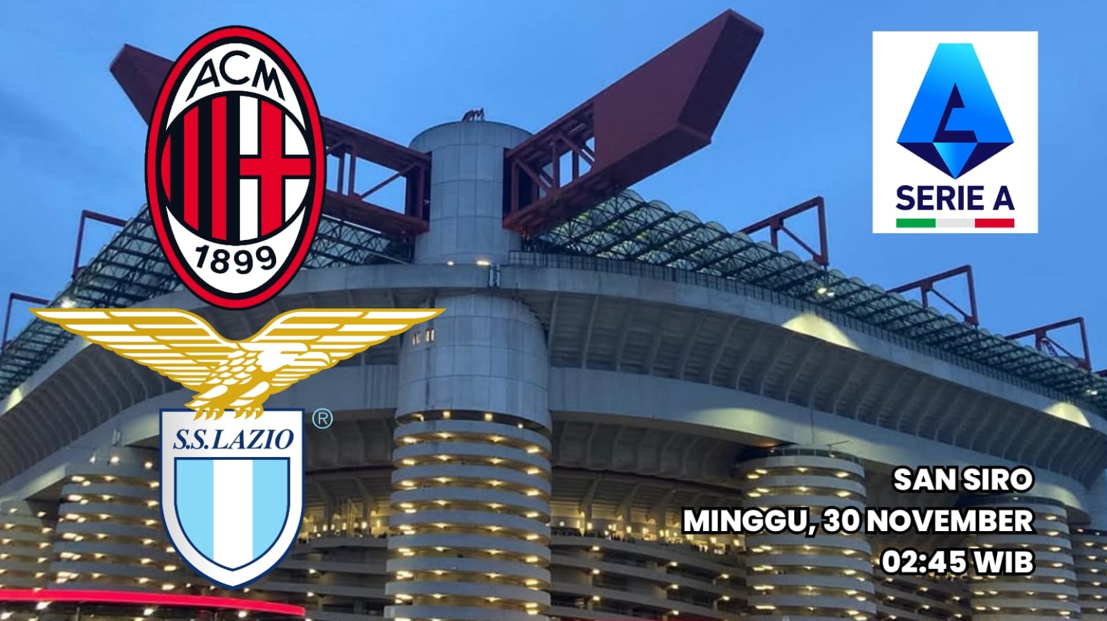 Preview Liga Serie A: AC Milan vs Lazio - Prediksi dan Susunan Pemain