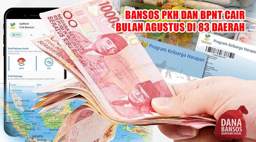 CEK KOTAMU! Bansos PKH dan BPNT Cair Bulan Agustus 2023 di 83 Daerah