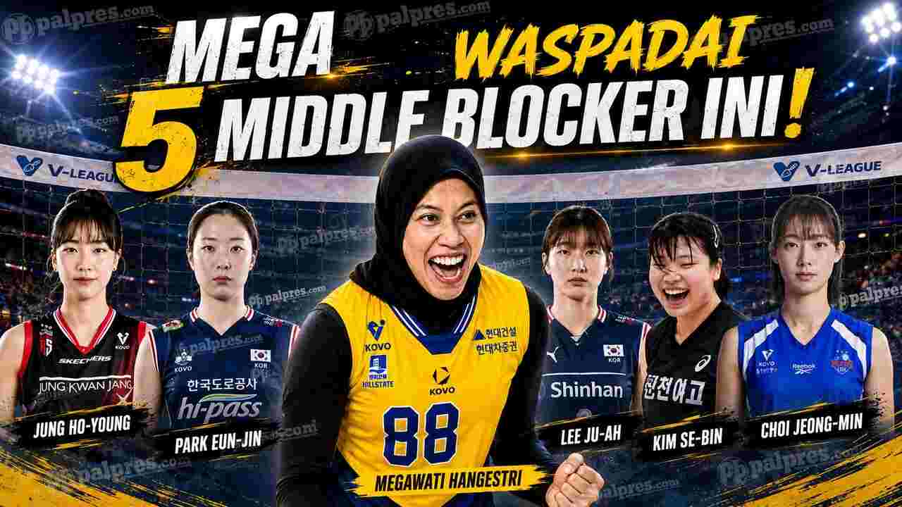 Megawati Hangestri Wajib Waspada, Ini 5 Middle Blocker yang Bisa Jadi Tembok Penghalang