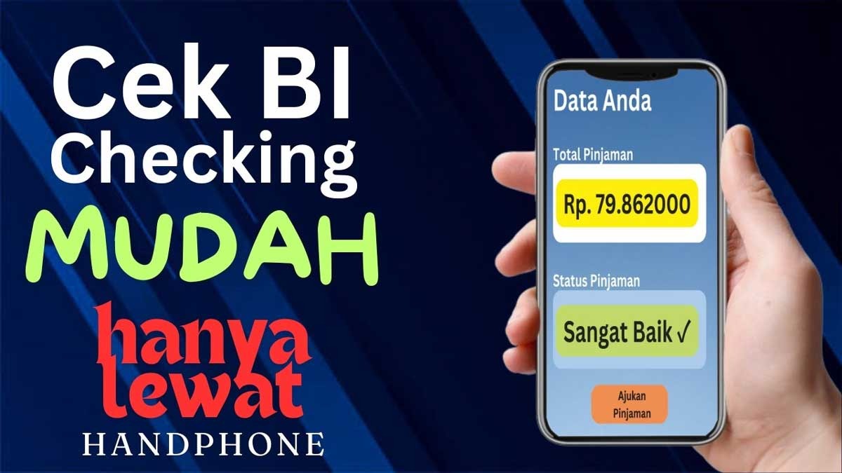 Cara Praktis Cek BI Checking Online Hanya dengan Smartphone!