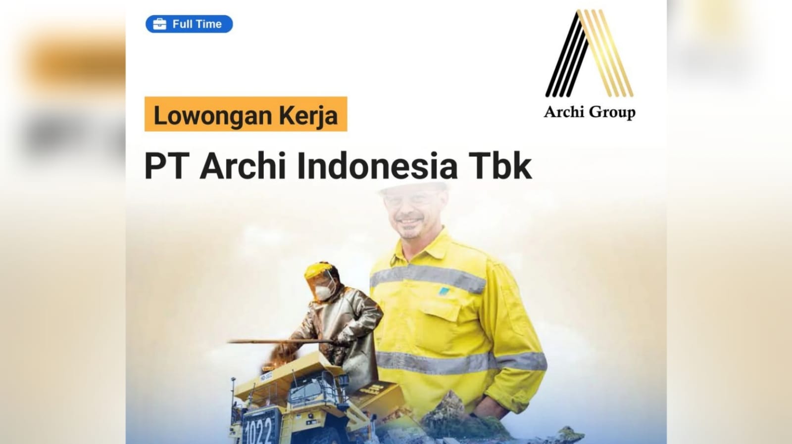 Lowongan Kerja Terbaru Perusahaan Tambang Emas PT Archi Indonesia Tbk Posisi Dispatch Operator