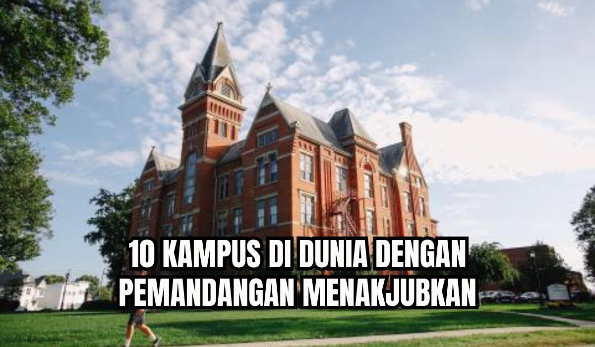 Bak di Negeri Dongeng, Ini 10 Kampus di Dunia dengan Pemandangan yang Menakjubkan, Minat Berkunjung?