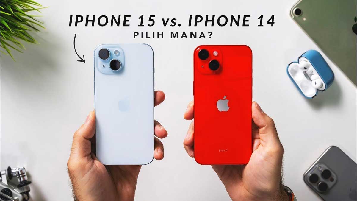 iPhone 14 vs iPhone 15 Mana Lebih Baik, Ini Perbedaan Spesifikasi dan Fiturnya