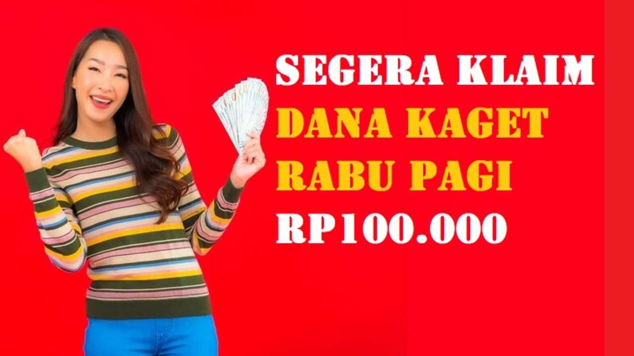 DANA Kaget Rabu Pagi! Ada Cuan Gratis hingga Rp100.000, Cuma Klik Link Auto Masuk Rekening