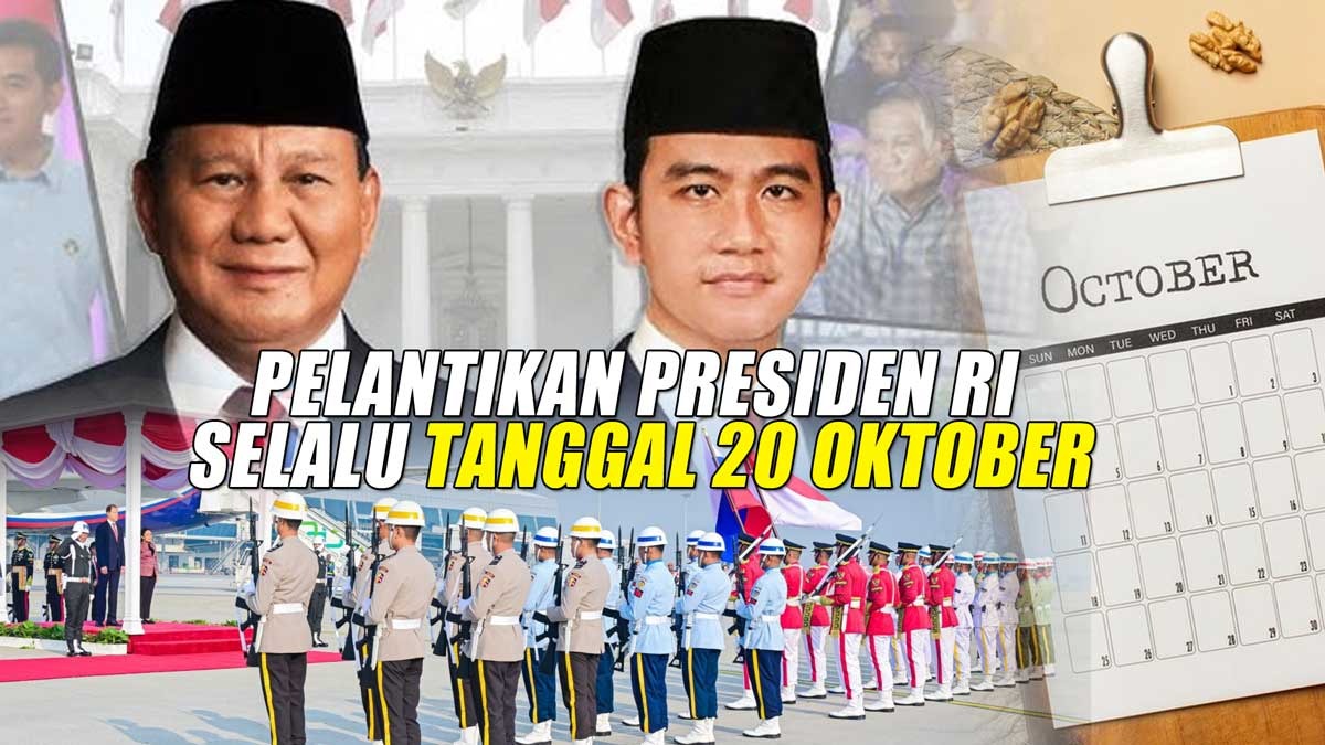 Alasan Pelantikan Presiden RI Selalu Tanggal 20 Oktober, Ini Awal Mulanya!