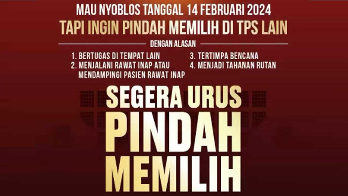 Kamu Perantauan, Ingin Pindah Memilih di Pemilu 2024? Sisa 1 Hari Lagi, Segera Urus dan Ini Caranya! 