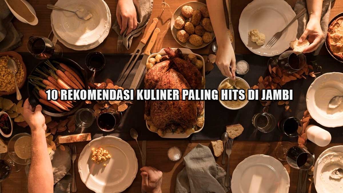 10 Rekomendasi Kuliner Paling Hits di Jambi dengan Harga Affordable dan Endul, Wajib Coba!